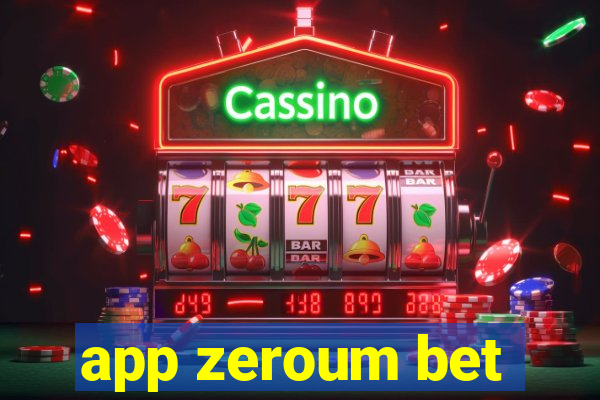app zeroum bet